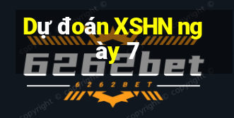 Dự đoán XSHN ngày 7