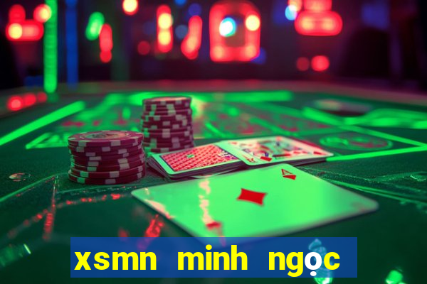 xsmn minh ngọc trực tiếp hôm nay