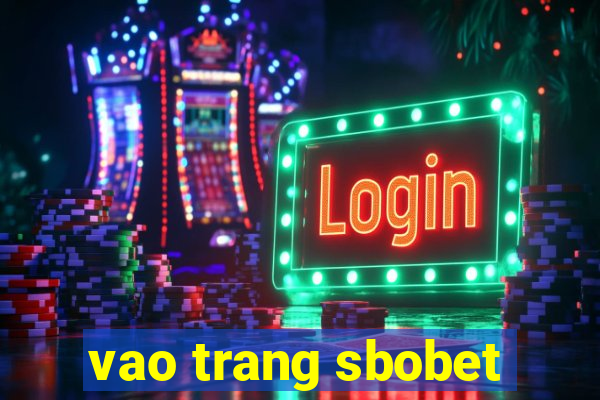 vao trang sbobet