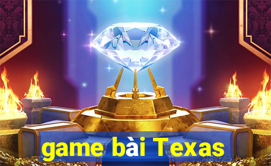 game bài Texas