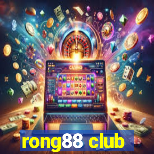 rong88 club