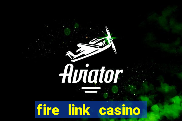 fire link casino game online