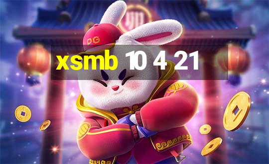 xsmb 10 4 21