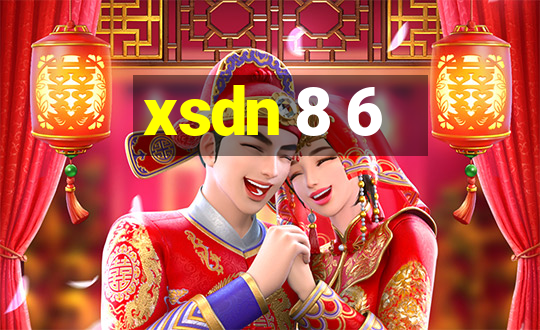 xsdn 8 6