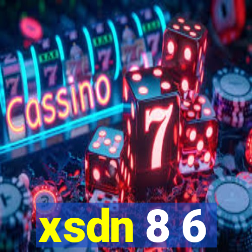 xsdn 8 6