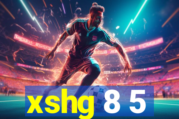 xshg 8 5