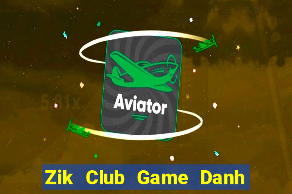 Zik Club Game Danh Bai 3C