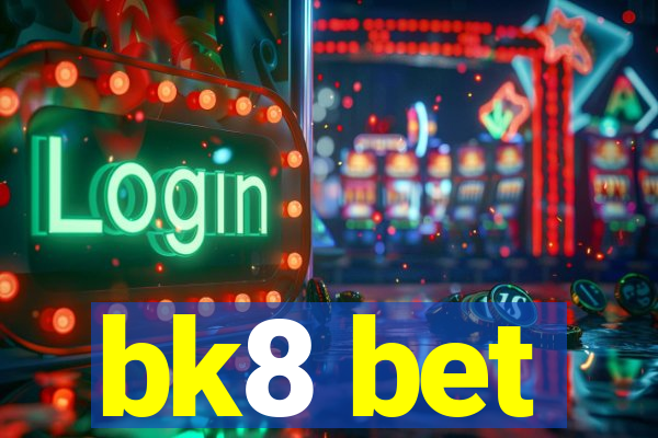 bk8 bet