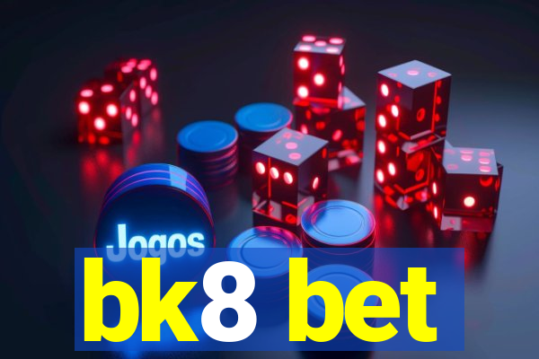 bk8 bet