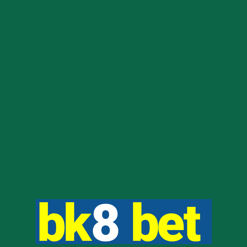 bk8 bet