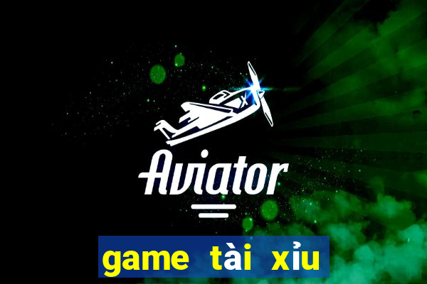 game tài xỉu mới nhất