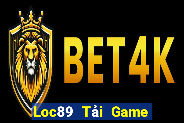 Loc89 Tải Game Bài Nhất Vip