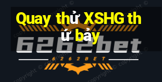 Quay thử XSHG thứ bảy