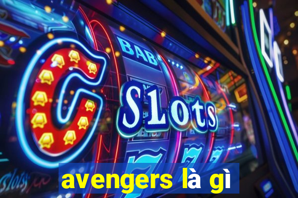 avengers là gì