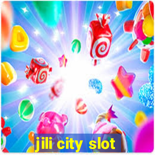 jili city slot