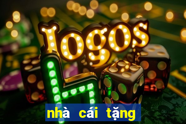 nhà cái tặng code tân thủ