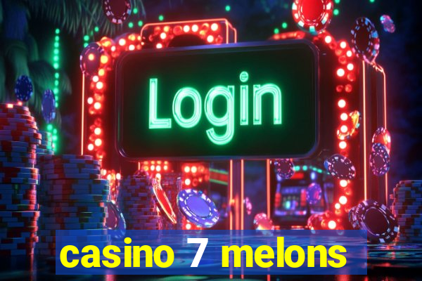 casino 7 melons