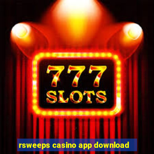 rsweeps casino app download