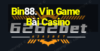 Bin88. Vin Game Bài Casino