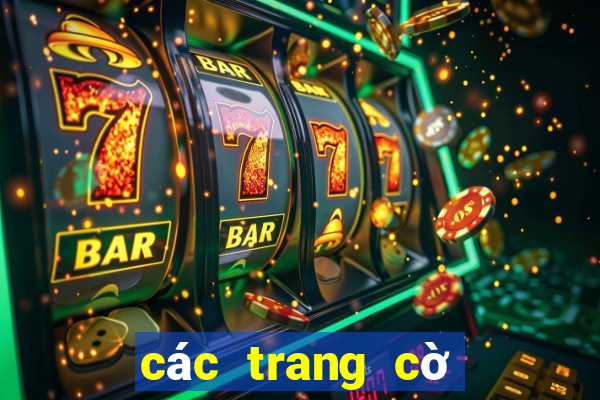 các trang cờ bạc uy tín