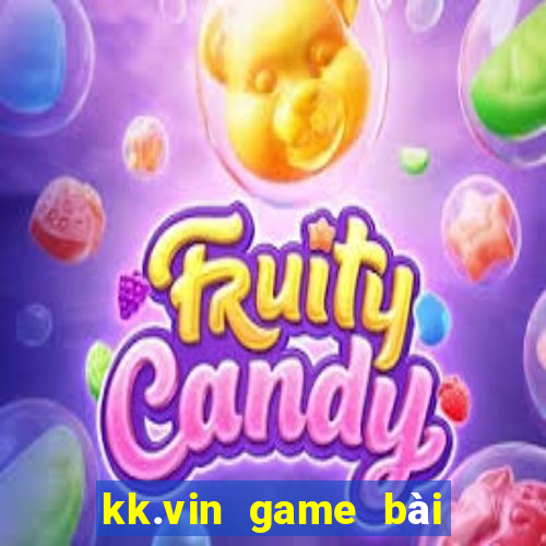 kk.vin game bài đổi thưởng