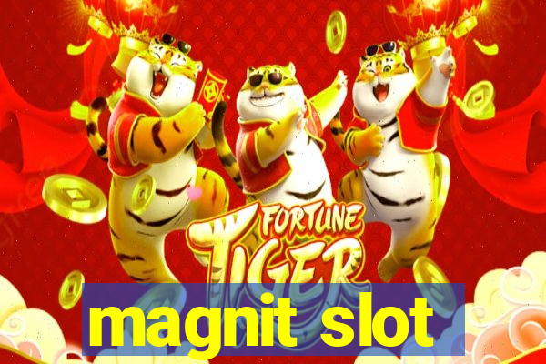 magnit slot