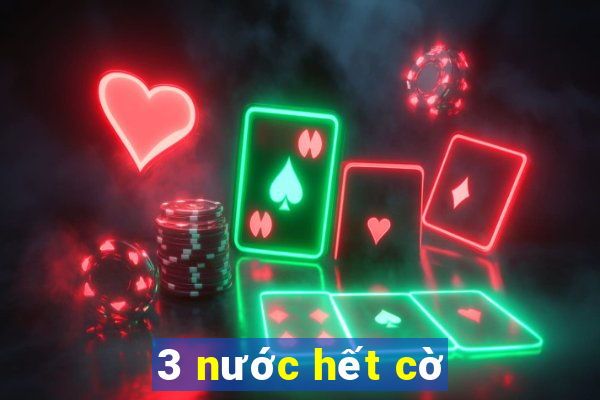 3 nước hết cờ