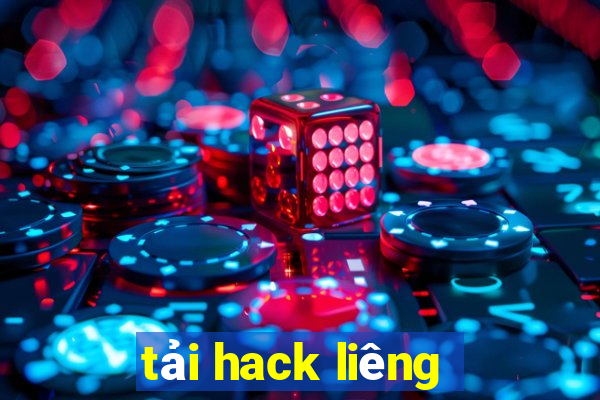 tải hack liêng