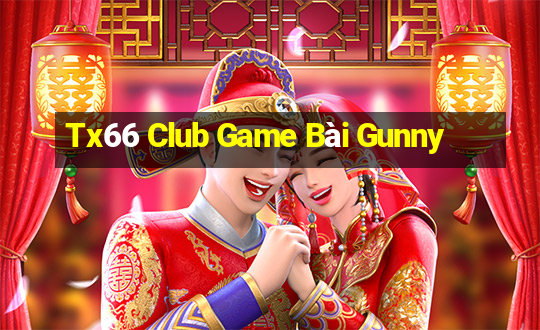 Tx66 Club Game Bài Gunny