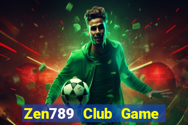 Zen789 Club Game Bài Tặng Code