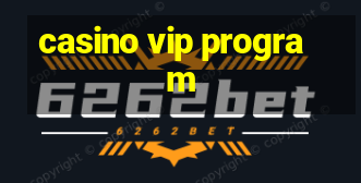 casino vip program