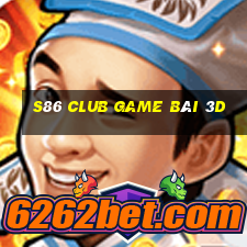 S86 Club Game Bài 3D