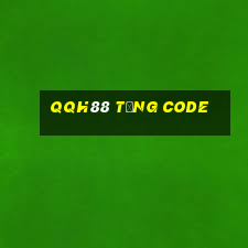 Qqh88 Tặng Code