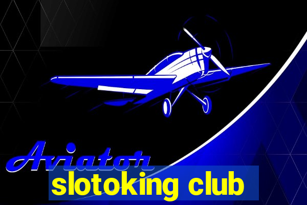 slotoking club