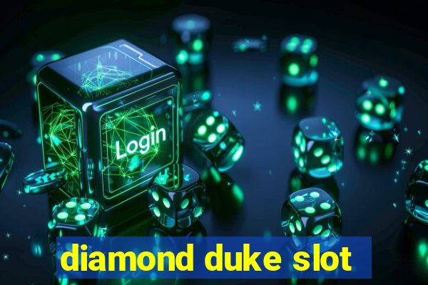 diamond duke slot