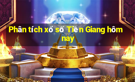 Phân tích xổ số Tiền Giang hôm nay