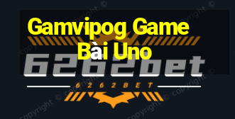 Gamvipog Game Bài Uno