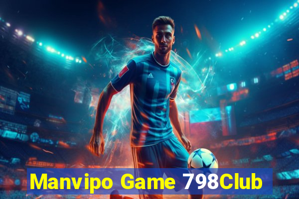 Manvipo Game 798Club