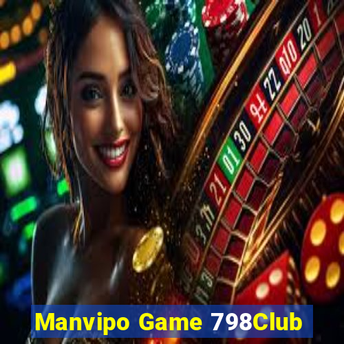 Manvipo Game 798Club