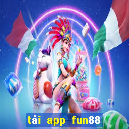 tải app fun88 bằng mobile