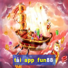 tải app fun88 bằng mobile