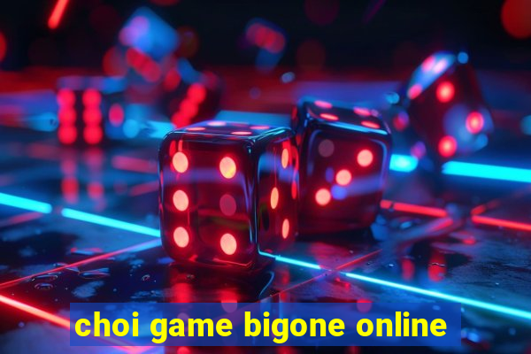 choi game bigone online