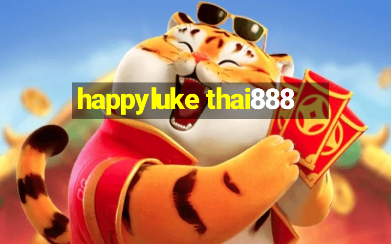 happyluke thai888