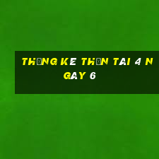 Thống kê thần tài 4 ngày 6