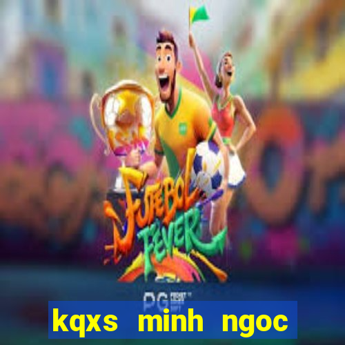 kqxs minh ngoc nhanh nhat