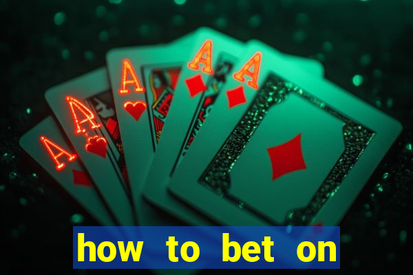 how to bet on dota 2