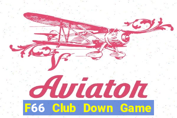 F66 Club Down Game Bài Vui