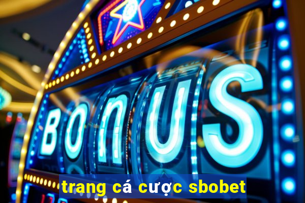 trang cá cược sbobet