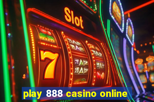 play 888 casino online