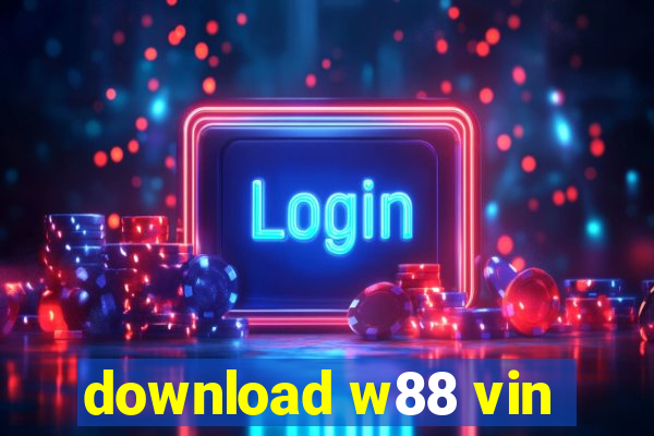 download w88 vin